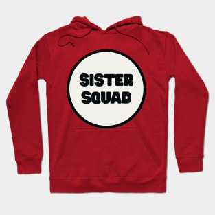 Sister Squad Hoodie